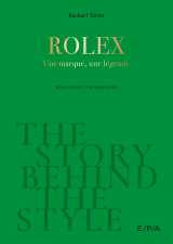 The story behind the style : rolex