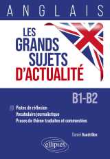Anglais. les grands sujets d'actualité