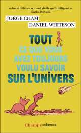 Tout ce que vous avez toujours voulu savoir sur l'univers