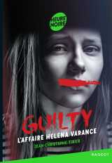 Guilty - tome 3#l'affaire helena varance