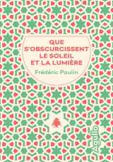 Que s'obscurcissent le soleil et la lumière