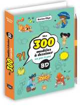 Mes 300 modèles à dessiner en pas à pas - bd