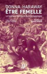 être femelle - le tournant féministe de la primatologie