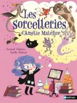Amélie maléfice : les sorcelleries d'amélie maléfice