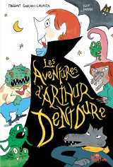 Les aventures d'arthur dentdure