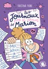 Les journaux (pas si) intimes de marion - moi, autrice de génie !