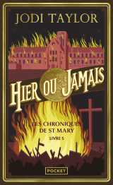 Les chroniques de st mary - volume 5 - hier ou jamais