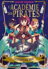 L'académie des pirates - tome 02 disparus en mer (broché)
