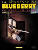 La jeunesse de blueberry - tome 9 - le prix du sang