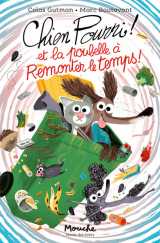 Chien pourri et la poubelle à remonter le temps