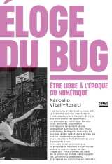 éloge du bug - être libre à l'époque du numérique