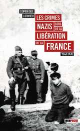 Les crimes nazis lors de la libération de la france