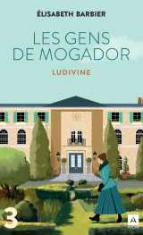 Les gens de mogador - ludivine - tome 3