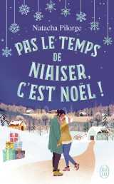 Pas le temps de niaiser, c'est noël !