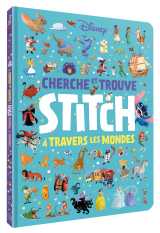 Stitch - le très grand cherche et trouve - stitch à travers les mondes - disney
