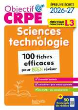 Objectif crpe - sciences et technologie - 100 fiches efficaces pour bien réviser - l3