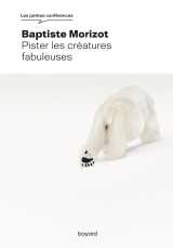 Pister les créatures fabuleuses