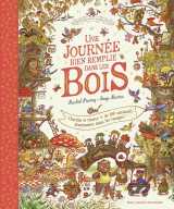 Promenons-nous dans les bois - une journée bien remplie dans les bois