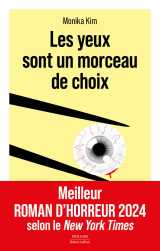 Les yeux sont un morceau de choix
