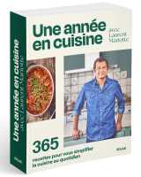 Une année en cuisine avec laurent mariotte - 365 recettes pour vous simplifier la cuisine au quotidien