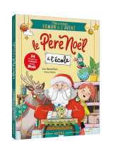 Mon premier roman de l'avent - le père noël à l'école