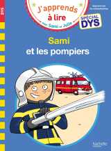 Sami et julie - spécial dys (dyslexie) - sami et les pompiers