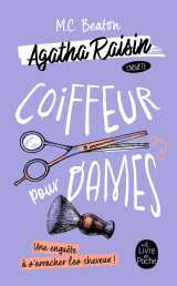 Coiffeur pour dames (agatha raisin enquête, tome 8)