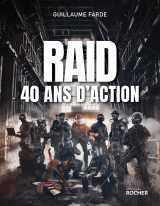 Raid - 40 ans d'action