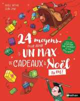 24 moyens pour avoir un max de cadeaux à noël ou pas !