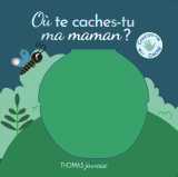 Où te caches-tu, ma maman ?
