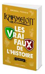 Kaamelott : les vrai faux de l'histoire