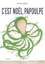 C'est noël, papoulpe