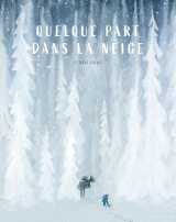 Quelque part dans la neige