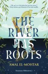 The river has roots