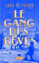 Le gang des rêves -collector-