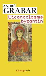 L'iconoclasme byzantin