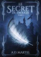 Le secret du faucon - tome 1