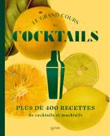 Le grand cours de cocktails & mocktails