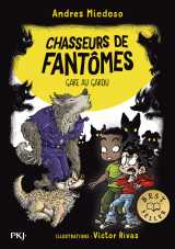 Chasseurs de fantômes - tome 12 gare au garou