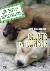 Les petits vétérinaires - tome 1 chiots en danger