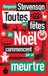 Toutes les fêtes de noël commencent par un meurtre