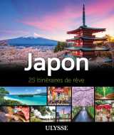 Japon - 25 itinéraires de rêve