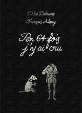 Par 64 fois j'y ai cru