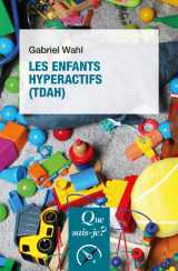 Les enfants hyperactifs (tdah)