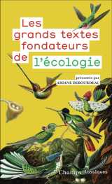 Les grands textes fondateurs de l'écologie