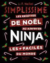 Simplissime ninja les recettes de noël les + faciles du monde