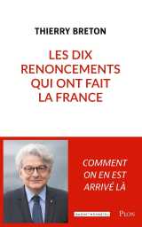 Les dix renoncements qui ont fait la france