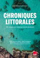 Chroniques littorales - des origines de l'océan au monde de demain
