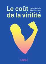 Le coût de la virilité - illustré