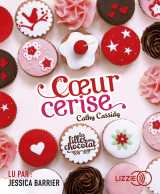 Les filles au chocolat - tome 1 coeur cerise
